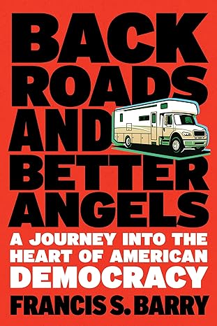 Back Roads and Better Angels