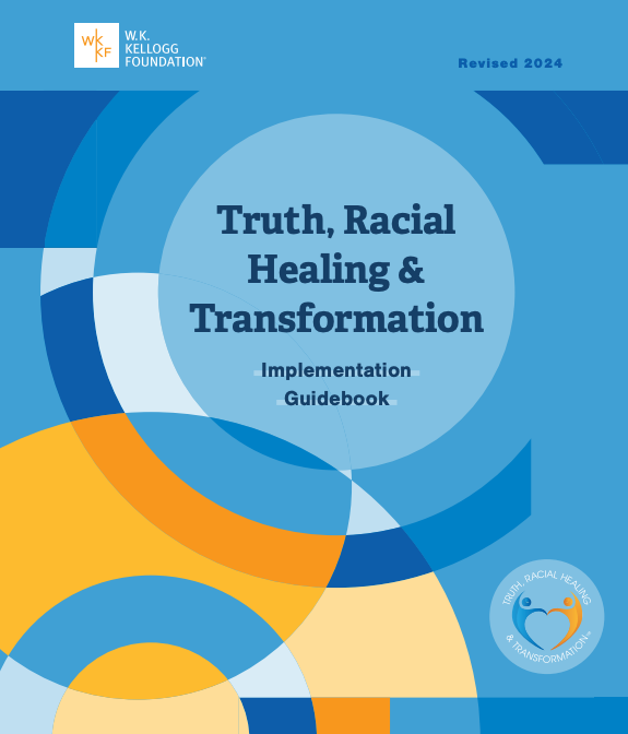 Truth, Racial Healing & Transformation (TRHT) Implementation Guidebook